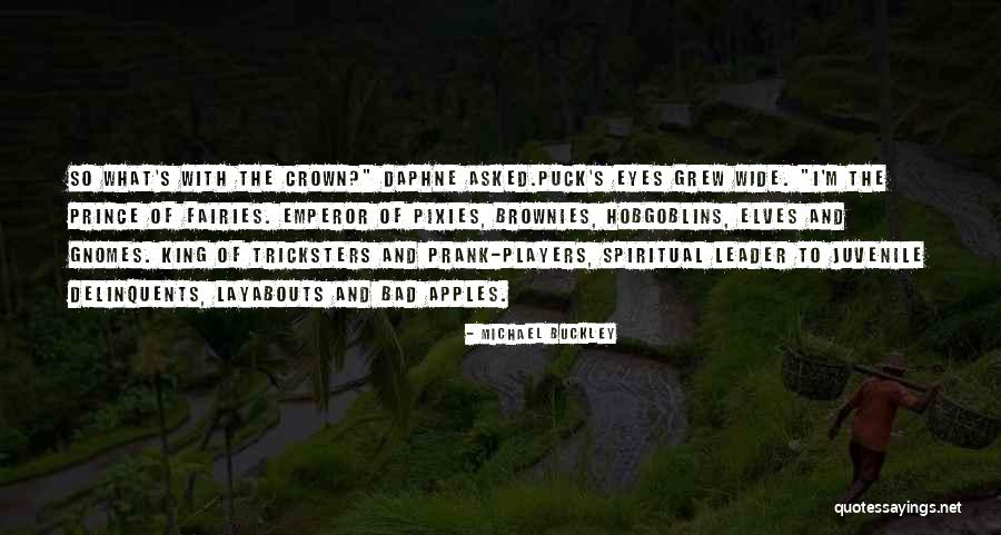 King Crown Quotes By Michael Buckley King Crown Quotes By Michael Buckley