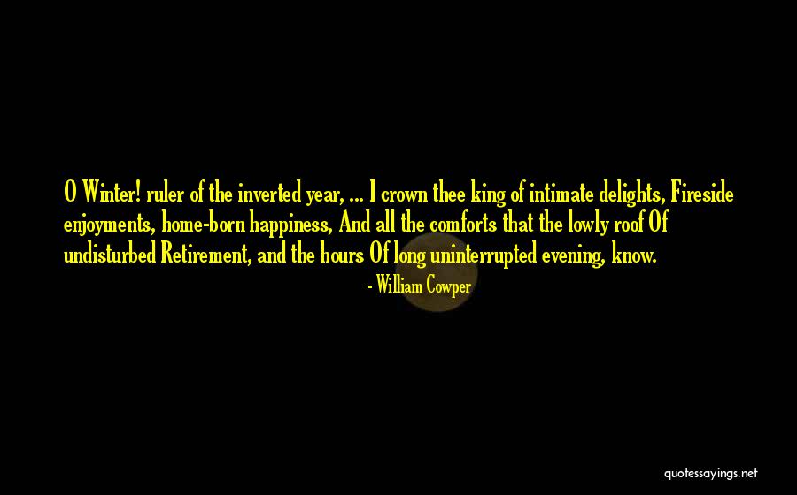 King Crown Quotes By William Cowper King Crown Quotes By William Cowper