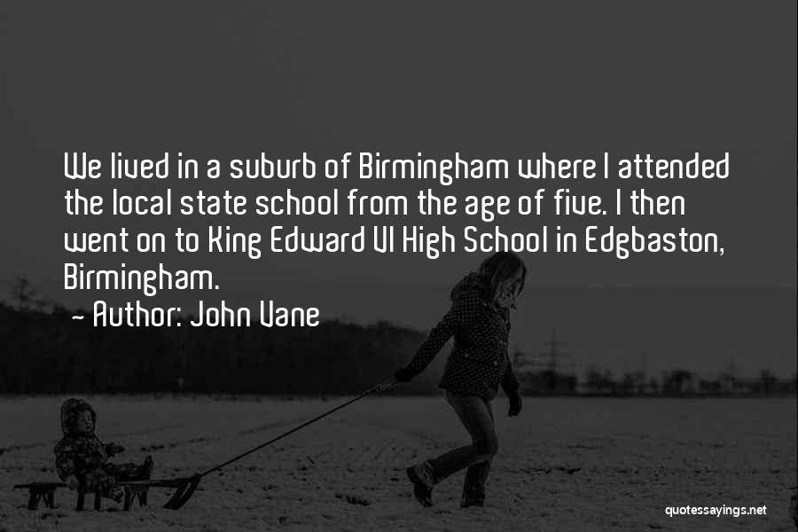 King Edward Vi Quotes By John Vane