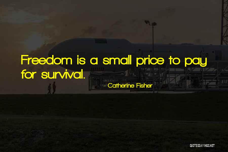 King Fisher Quotes By Catherine Fisher