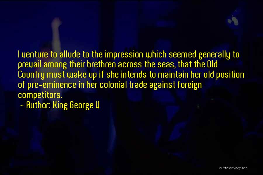 King George V Quotes 1255010