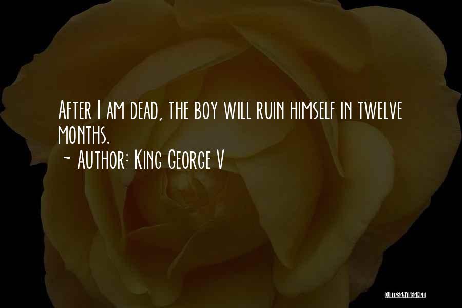 King George V Quotes 388469