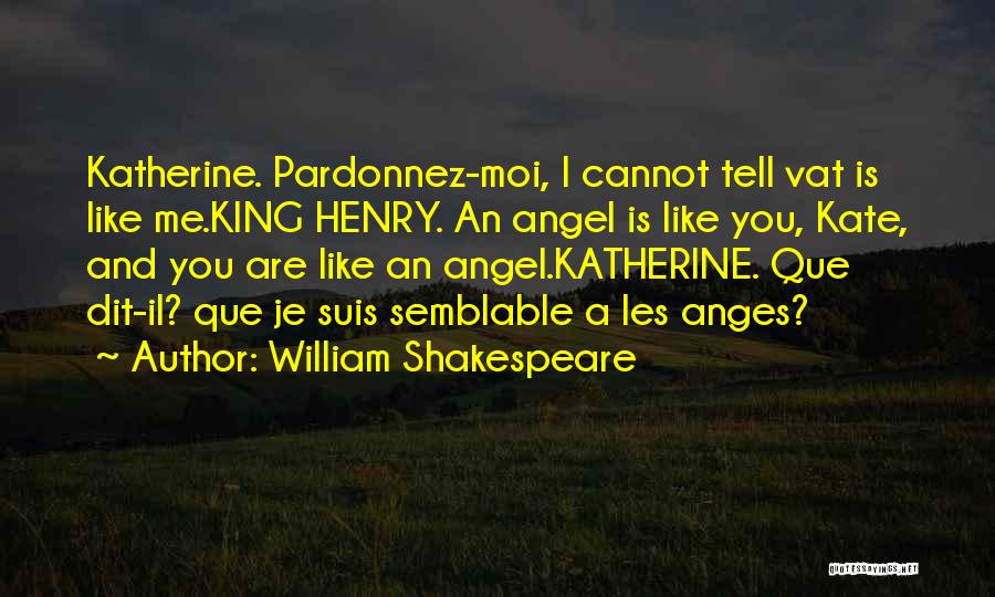 King Henry Shakespeare Quotes By William Shakespeare