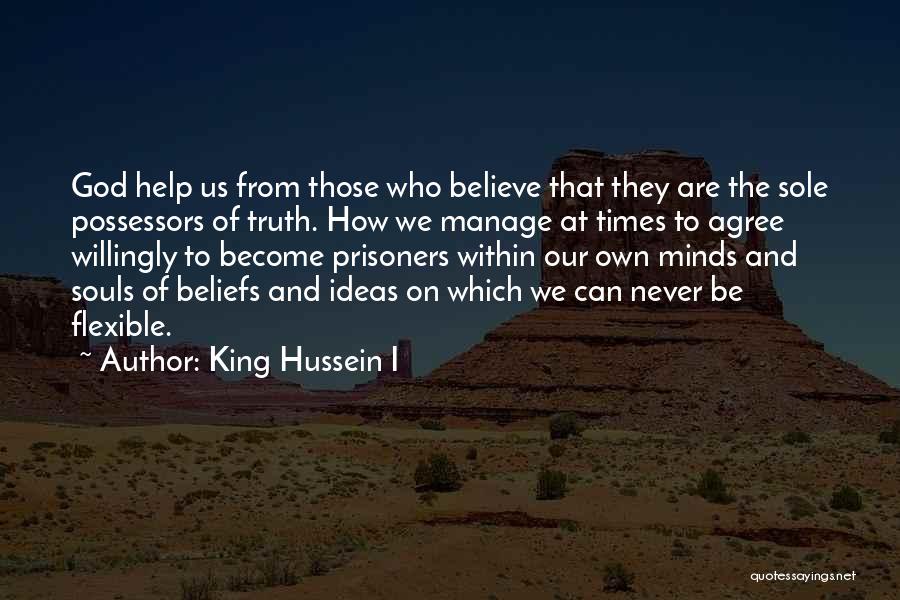 King Hussein I Quotes 1512036