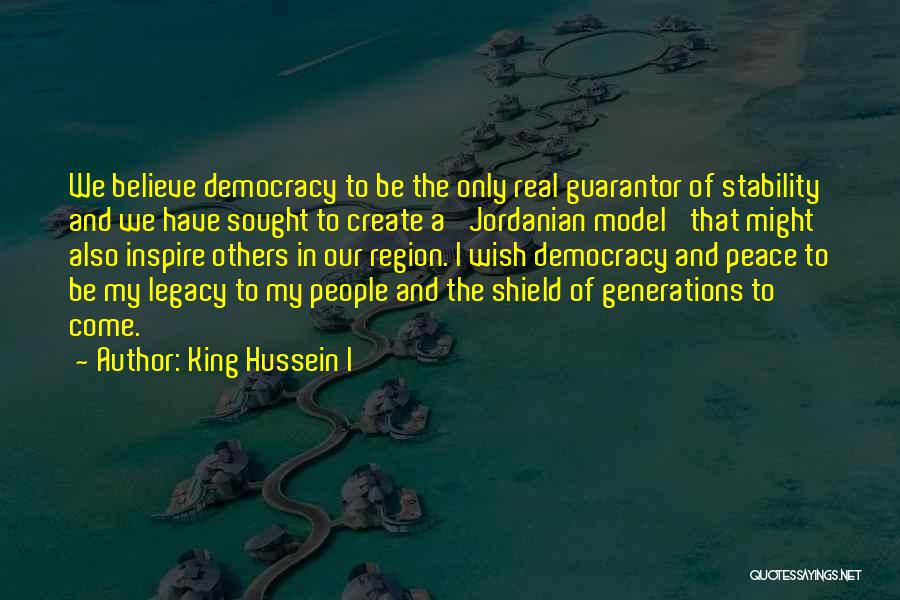 King Hussein I Quotes 1726933