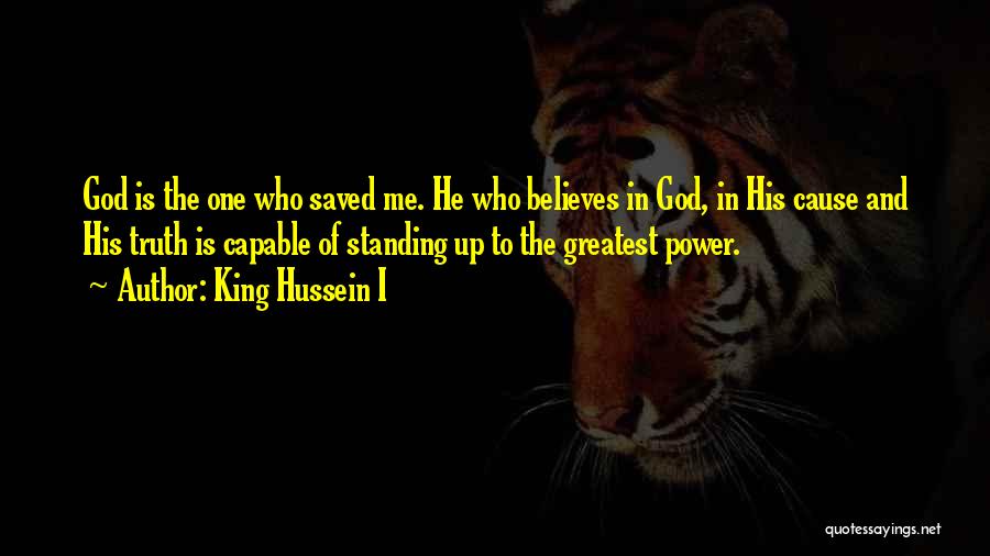 King Hussein I Quotes 2077295