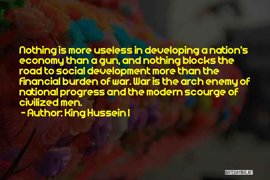 King Hussein I Quotes 2241807