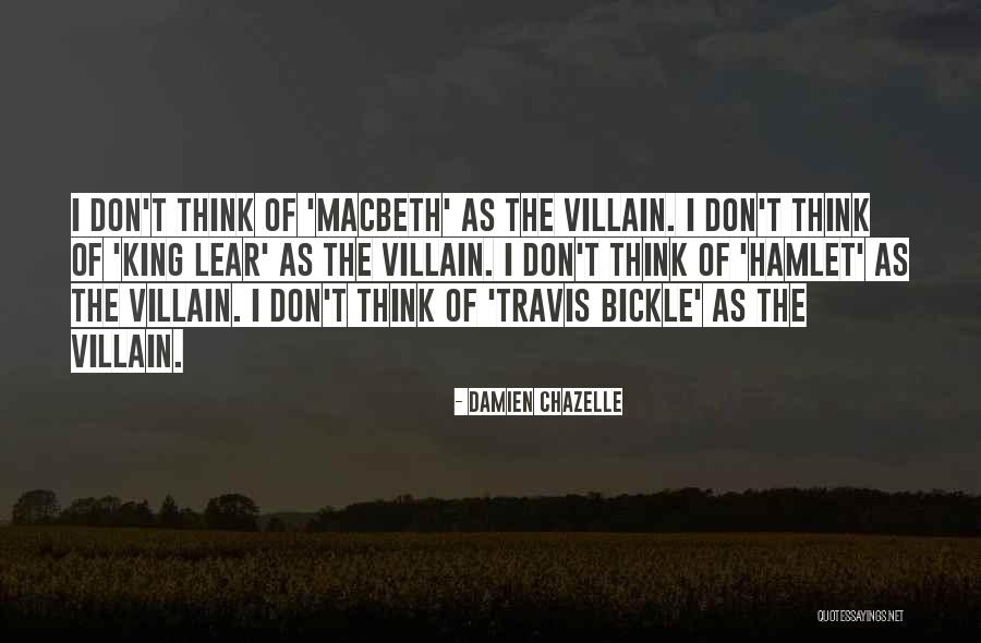 King In Hamlet Quotes By Damien Chazelle King In Hamlet Quotes By Damien Chazelle