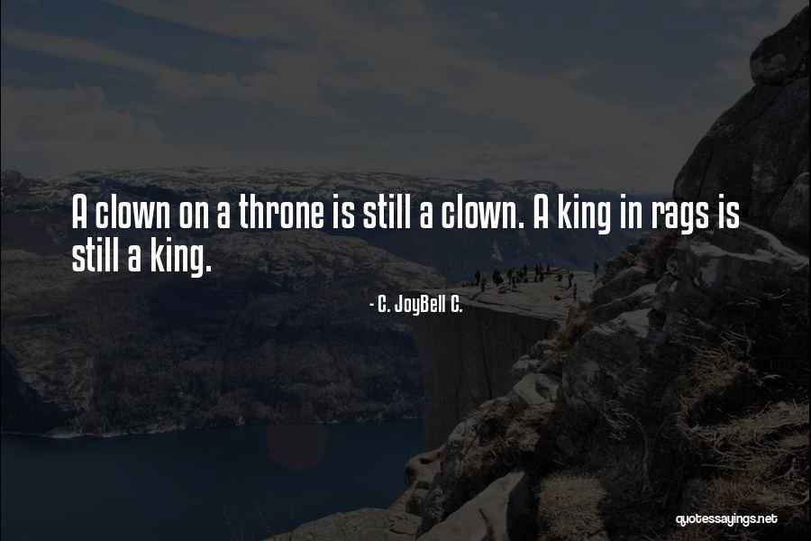 King Inspirational Quotes By C. JoyBell C. King Inspirational Quotes By C. JoyBell C.