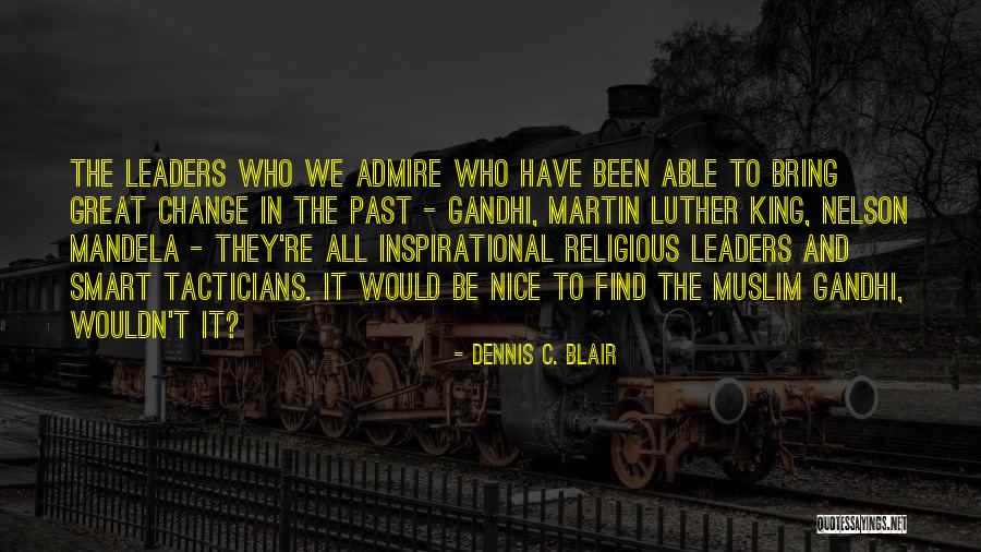 King Inspirational Quotes By Dennis C. Blair King Inspirational Quotes By Dennis C. Blair