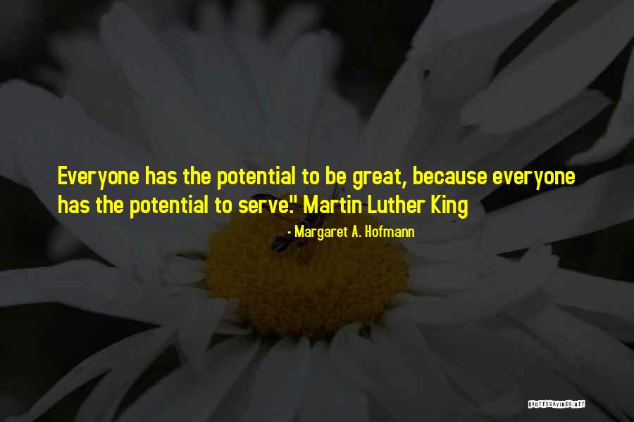 King Inspirational Quotes By Margaret A. Hofmann King Inspirational Quotes By Margaret A. Hofmann