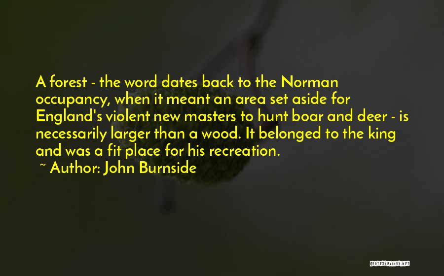 King John Of England Quotes By John Burnside