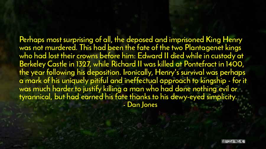 King Kingship Quotes By Dan Jones King Kingship Quotes By Dan Jones