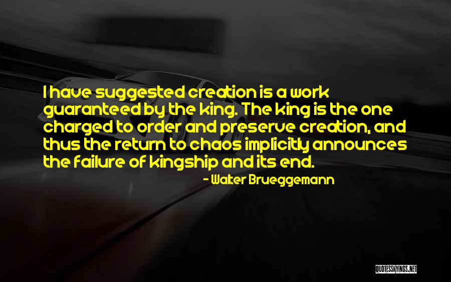 King Kingship Quotes By Walter Brueggemann King Kingship Quotes By Walter Brueggemann