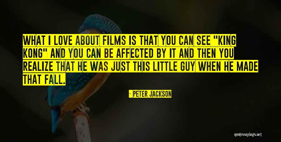 King Kong Love Quotes By Peter Jackson King Kong Love Quotes By Peter Jackson