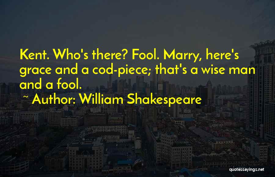 King Lear And Fool Quotes By William Shakespeare