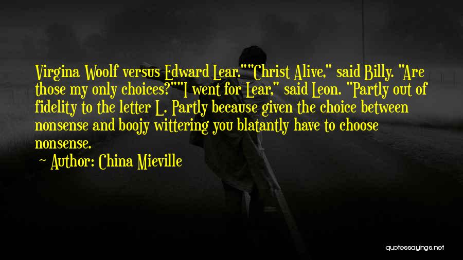 King Lear Quotes By China Mieville