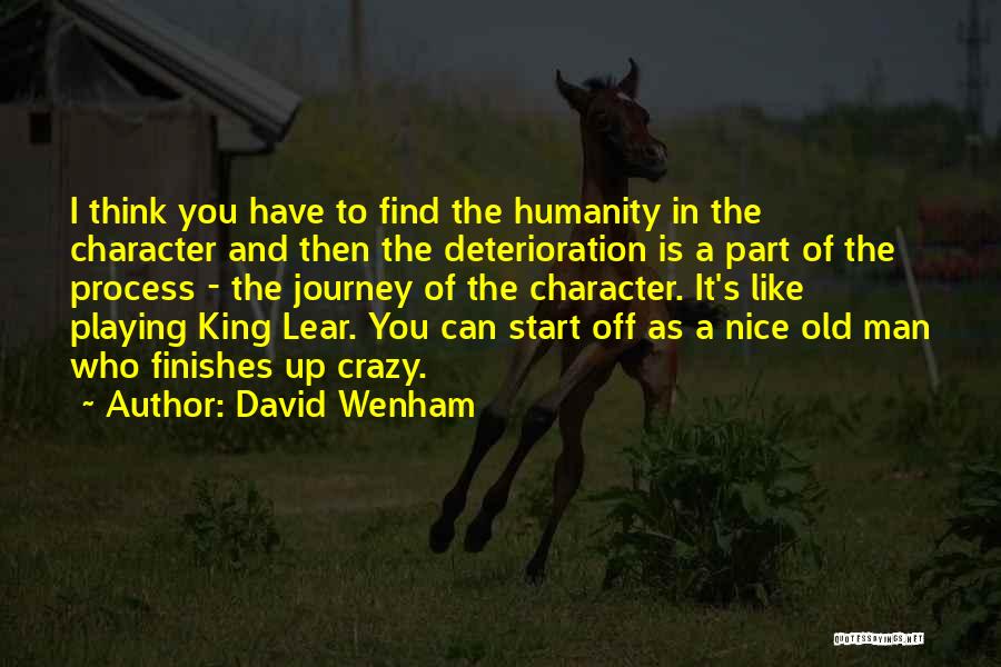 King Lear Quotes By David Wenham