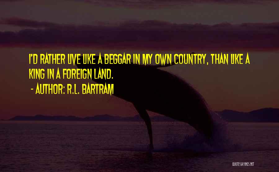 King Like Quotes By R.L. Bartram