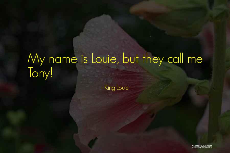 King Louie Quotes 949766 King Louie Quotes 949766