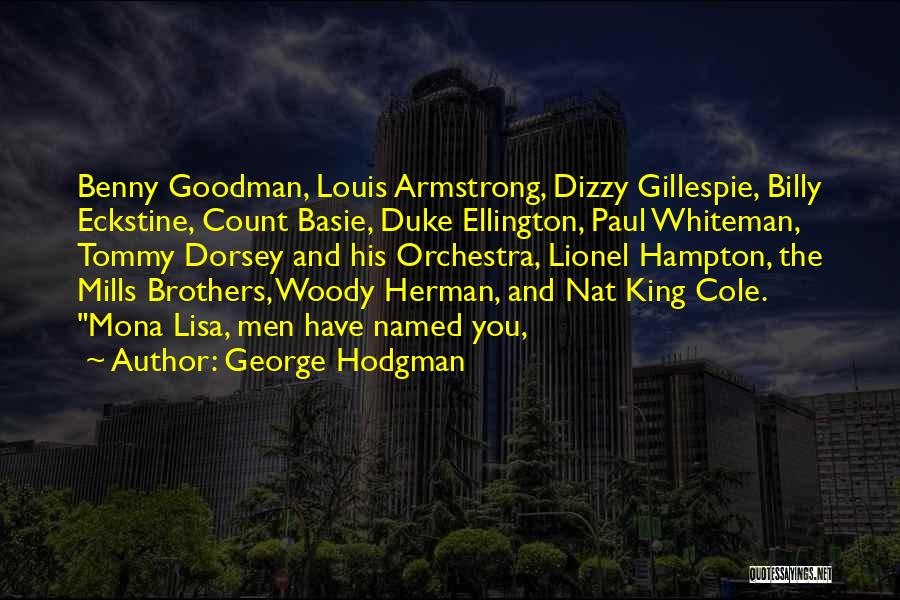 King Louis Quotes By George Hodgman