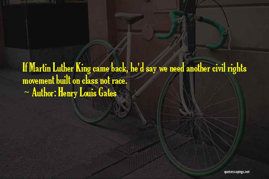 King Louis Quotes By Henry Louis Gates