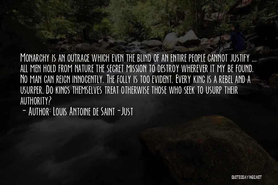 King Louis Quotes By Louis Antoine De Saint-Just