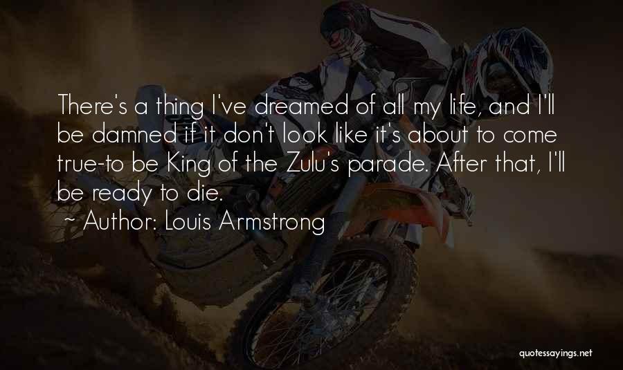 King Louis Quotes By Louis Armstrong