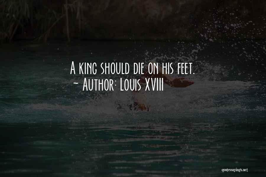 King Louis Quotes By Louis XVIII