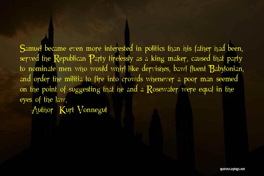 King Maker Quotes By Kurt Vonnegut