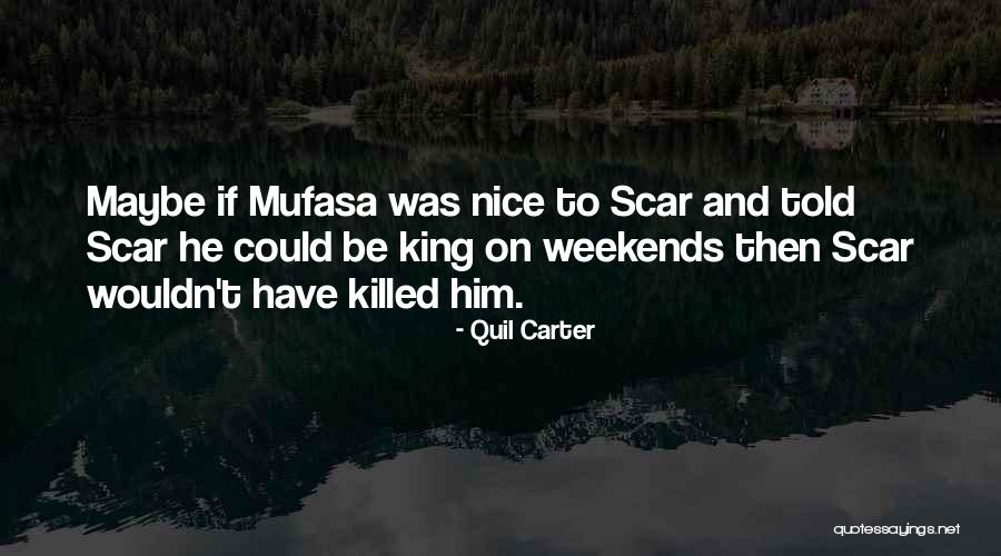 King Mufasa Quotes By Quil Carter King Mufasa Quotes By Quil Carter