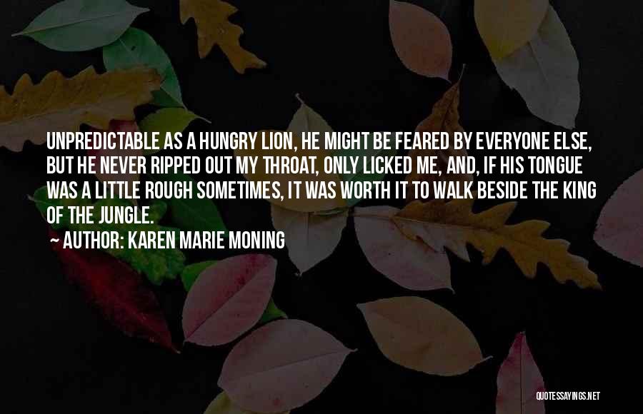 King Of Jungle Quotes By Karen Marie Moning