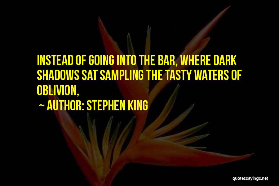 King Of Shadows Quotes By Stephen King