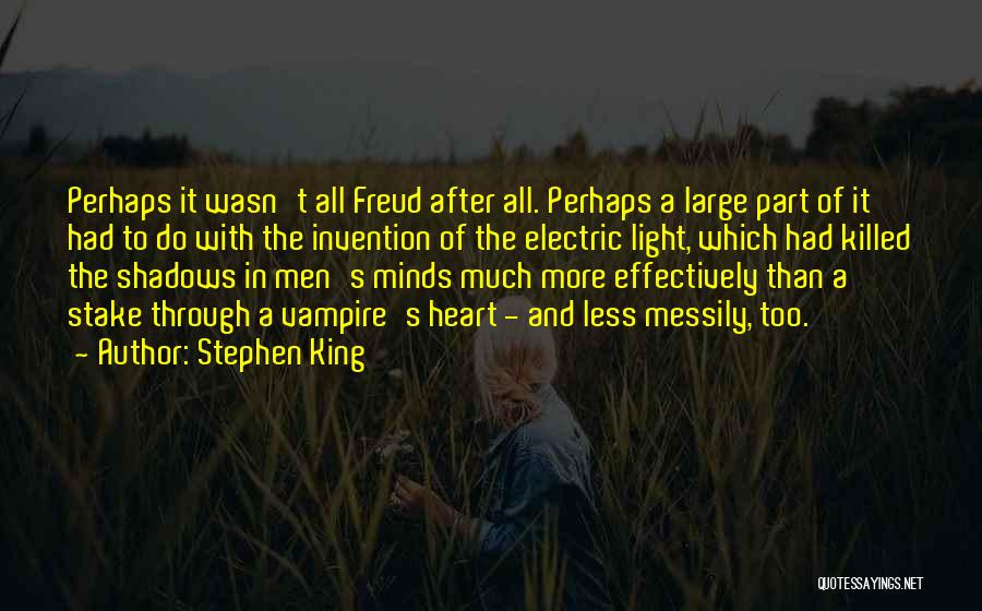 King Of Shadows Quotes By Stephen King