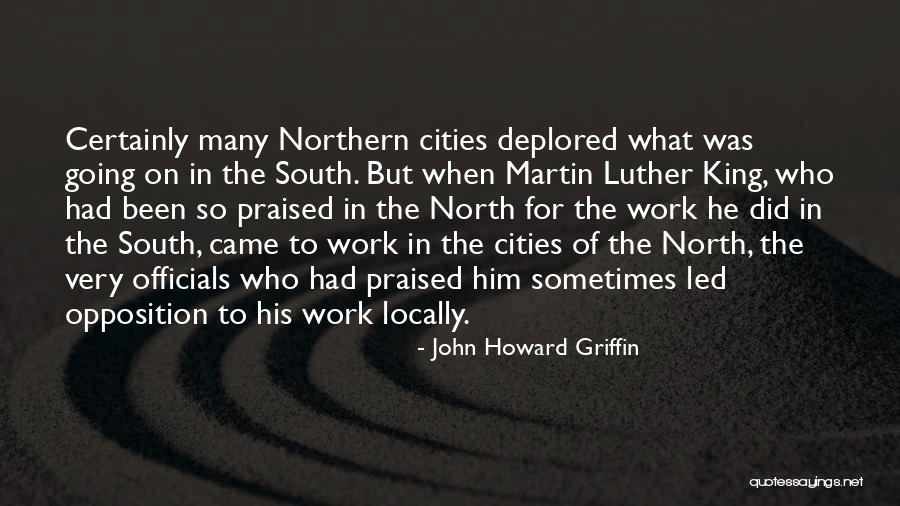King Of The North Quotes By John Howard Griffin King Of The North Quotes By John Howard Griffin
