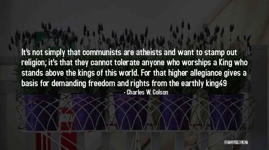 King Of The World Quotes By Charles W. Colson King Of The World Quotes By Charles W. Colson