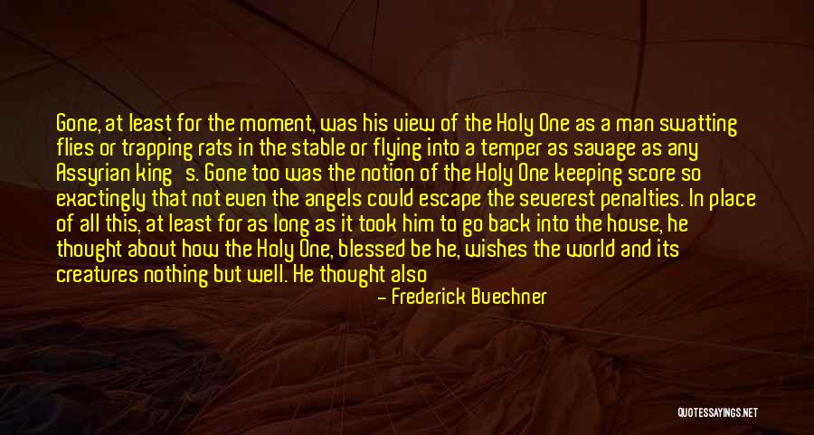King Of The World Quotes By Frederick Buechner King Of The World Quotes By Frederick Buechner