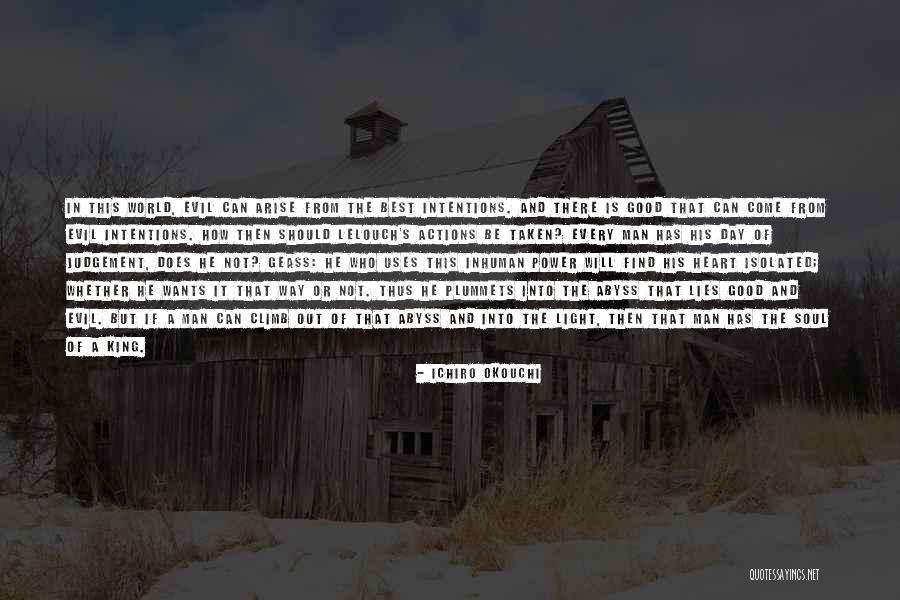 King Of The World Quotes By Ichiro Okouchi King Of The World Quotes By Ichiro Okouchi