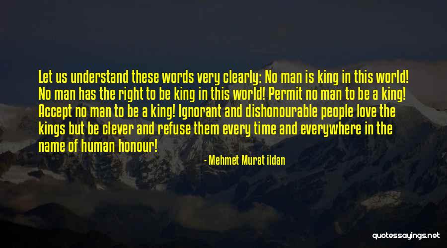 King Of The World Quotes By Mehmet Murat Ildan King Of The World Quotes By Mehmet Murat Ildan