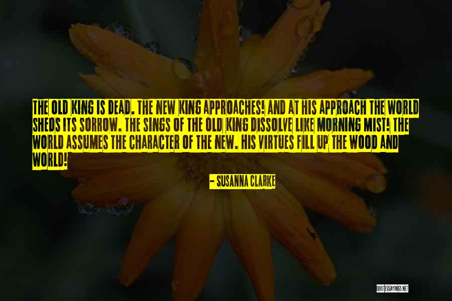 King Of The World Quotes By Susanna Clarke King Of The World Quotes By Susanna Clarke