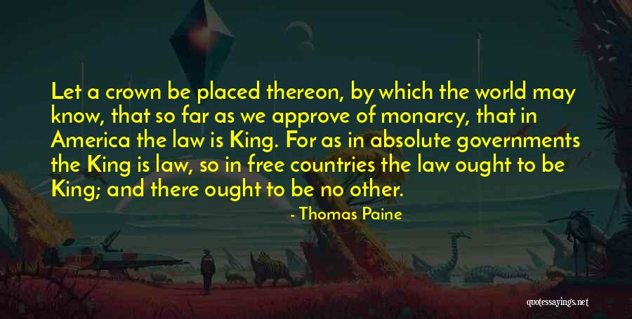 King Of The World Quotes By Thomas Paine King Of The World Quotes By Thomas Paine