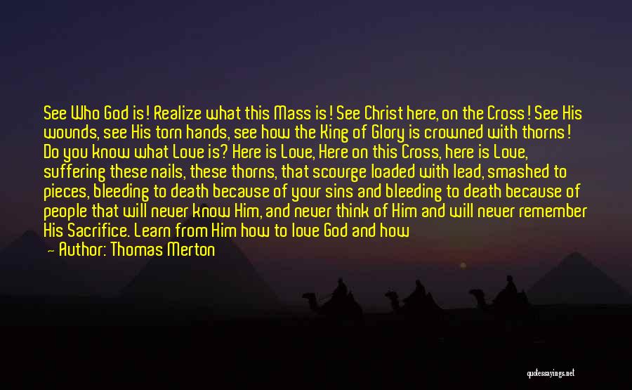 King Of Thorns Quotes By Thomas Merton