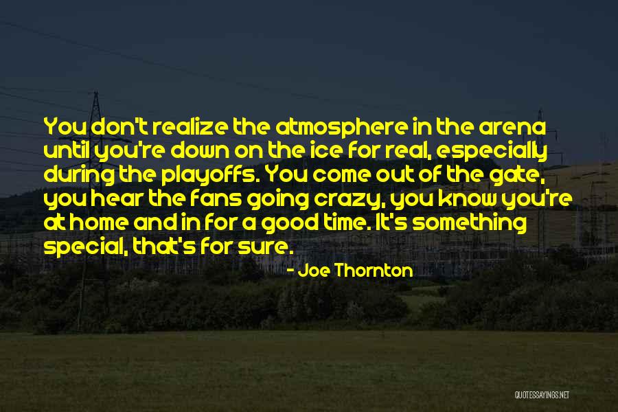 King Of Thrones Quotes By Joe Thornton King Of Thrones Quotes By Joe Thornton