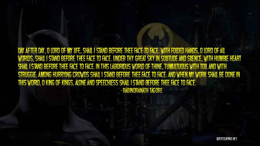 King Of Your Own World Quotes By Rabindranath Tagore King Of Your Own World Quotes By Rabindranath Tagore