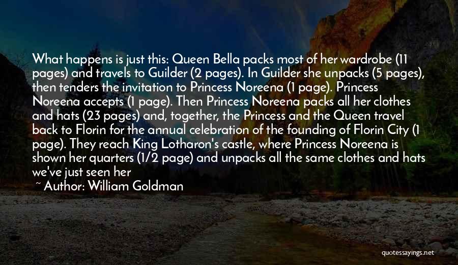 King Queen And Princess Quotes By William Goldman