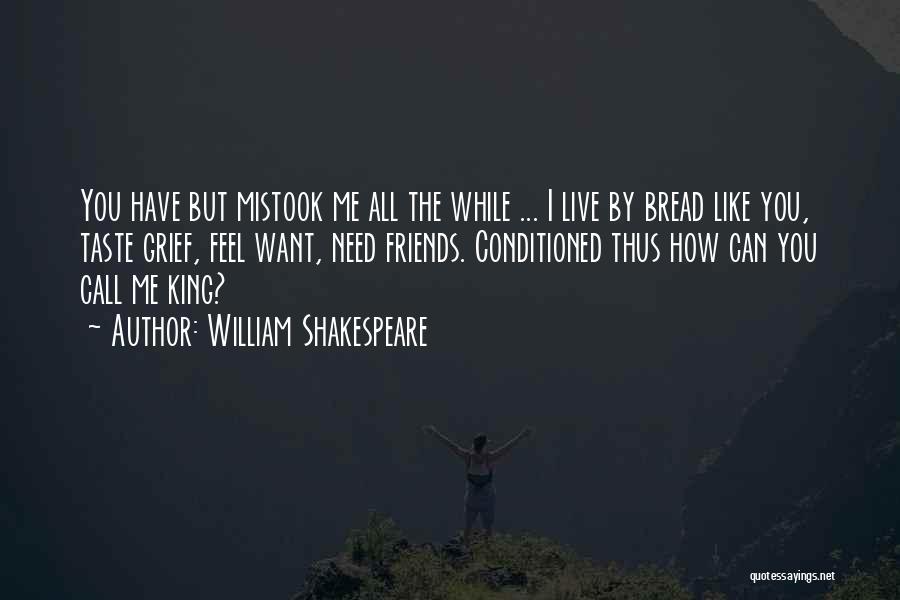 King Richard Ii Shakespeare Quotes By William Shakespeare