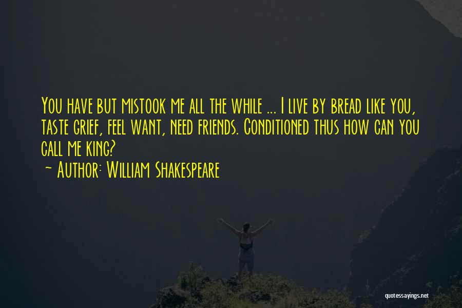 King Richard Shakespeare Quotes By William Shakespeare