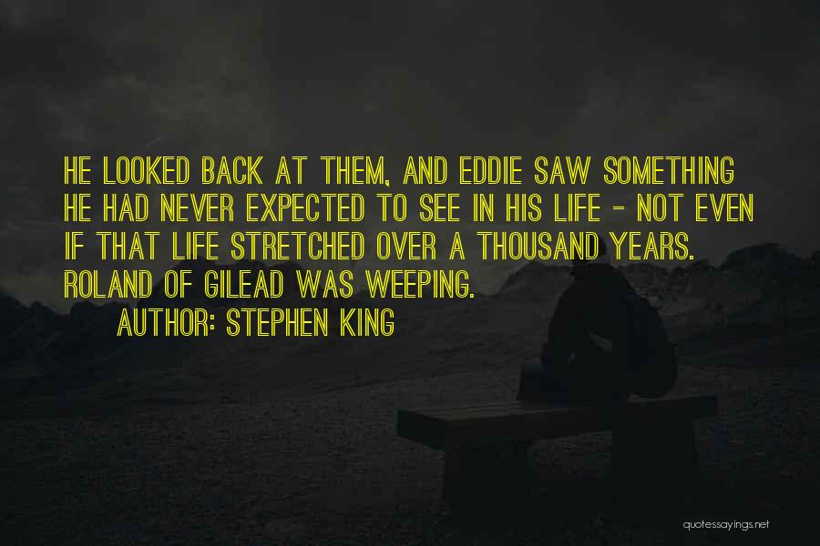 King Roland Quotes By Stephen King