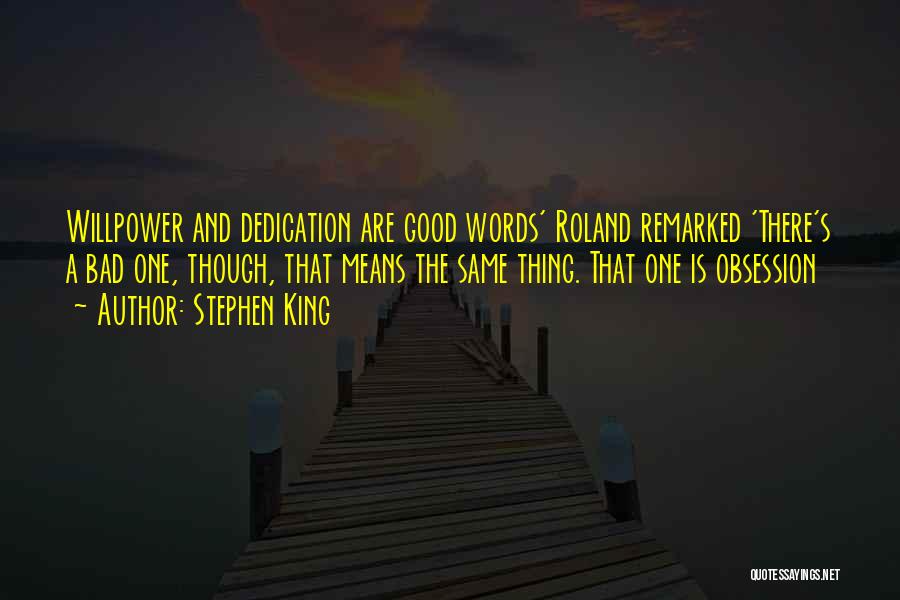 King Roland Quotes By Stephen King