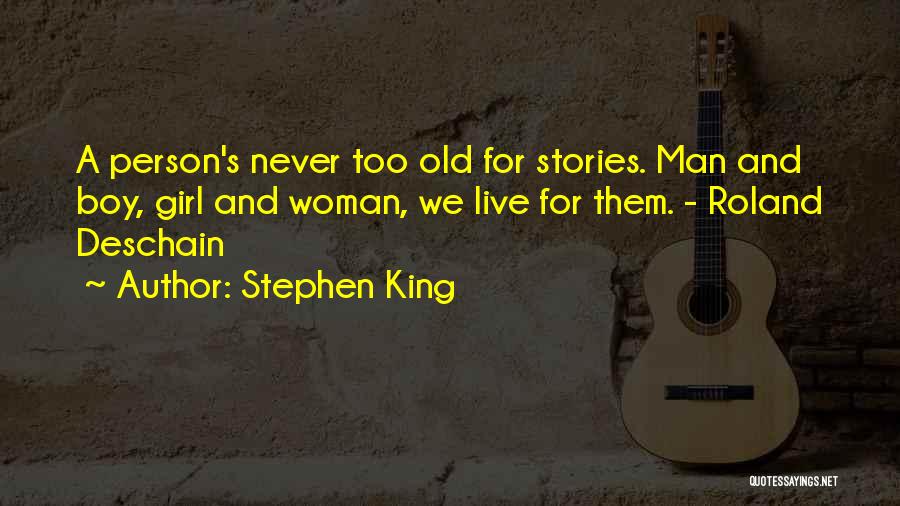 King Roland Quotes By Stephen King